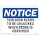 Signmission OSHA Notice, 5" Height, This Lock Needs To Be Unlocked When Store Sign, 7" X 5", Landscape OS-NS-D-57-L-18642 - alternate 1